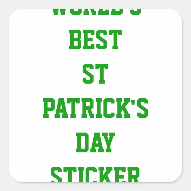 World's best St Patrick's day Square Sticker (Front)