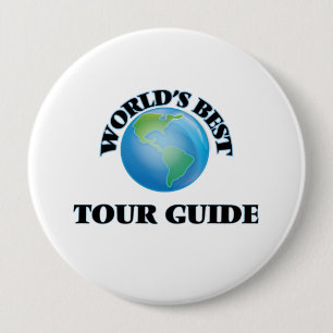 World's Best Tour Guide 10 Cm Round Badge