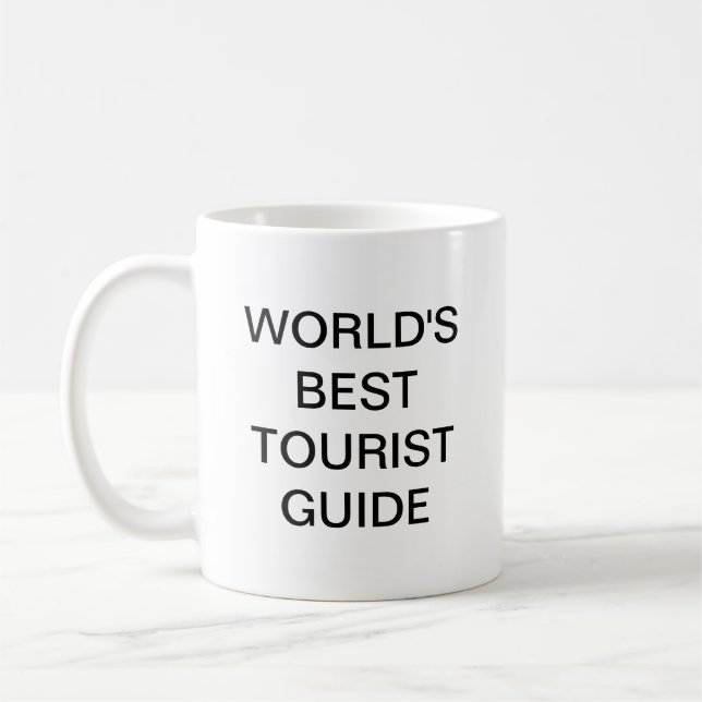 World's best Tourist Guide Coffee Mug (Left)