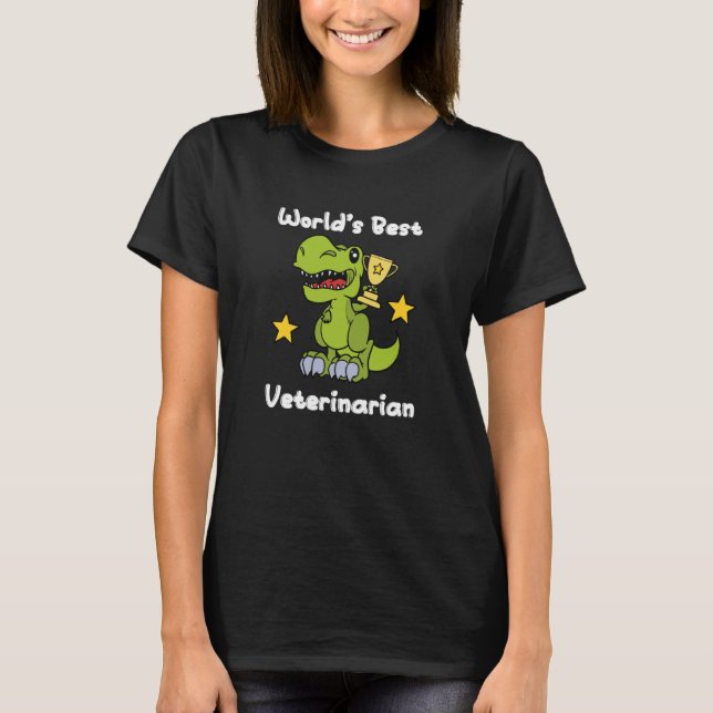 Worlds Best Vet Dinosaur Dino Veterinarian Pet Ani T-Shirt (Front)