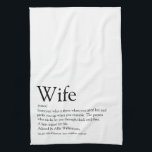 World's Best Wife Definition Black and White Fun Tea Towel<br><div class="desc">Personalise for your special wife to create a unique gift for birthdays,  anniversaries,  weddings,  Christmas or any day you want to show how much she means to you. A perfect way to show her how amazing she is every day. Designed by Thisisnotme©</div>