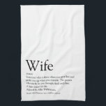 World's Best Wife Definition Black and White Fun Tea Towel<br><div class="desc">Personalise for your special wife to create a unique gift for birthdays,  anniversaries,  weddings,  Christmas or any day you want to show how much she means to you. A perfect way to show her how amazing she is every day. Designed by Thisisnotme©</div>