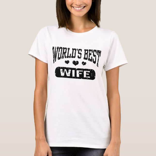 World's Best Wife T-Shirt (Front)