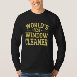 World's Best Window Cleaner Job Title Window Clean T-Shirt