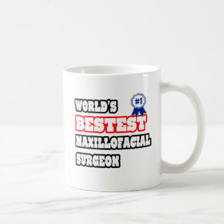 World's Bestest Maxillofacial Surgeon Coffee Mug