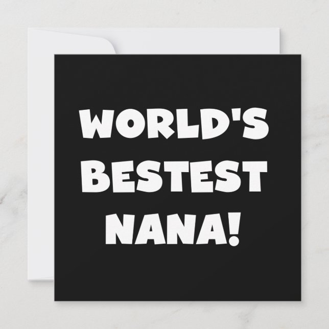 World's Bestest Nana Black and White Tshirts (Front)