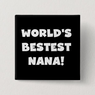 World's Bestest Nana Black and White Tshirts 15 Cm Square Badge