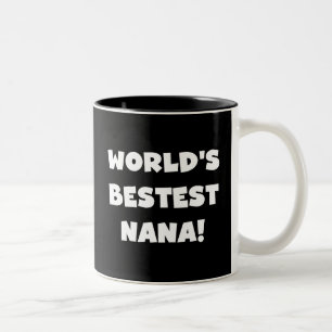 World's Bestest Nana Black and White Tshirts Two-Tone Coffee Mug
