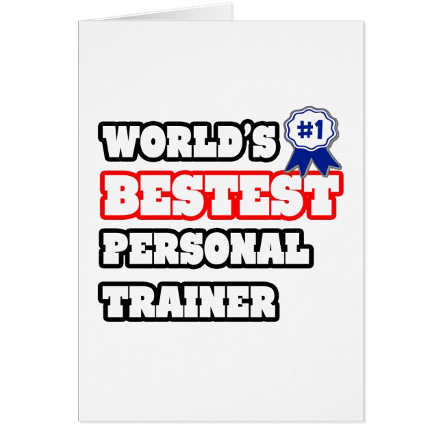 World's Bestest Personal Trainer (Front)