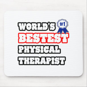 World's Bestest Physical Therapist Mouse Pad