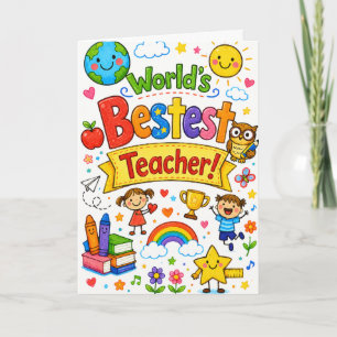 World's Bestest Teacher Cute Teacher Appreciation Card