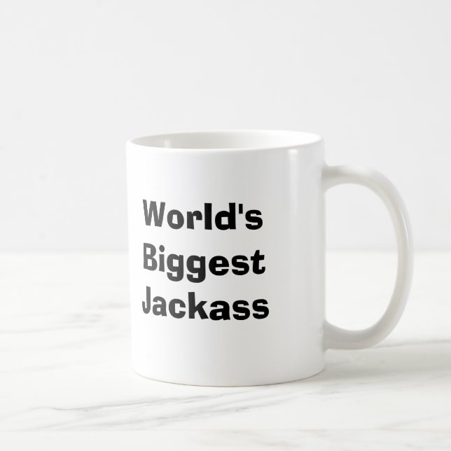 World's Biggest Jackass Coffee Mug (Right)
