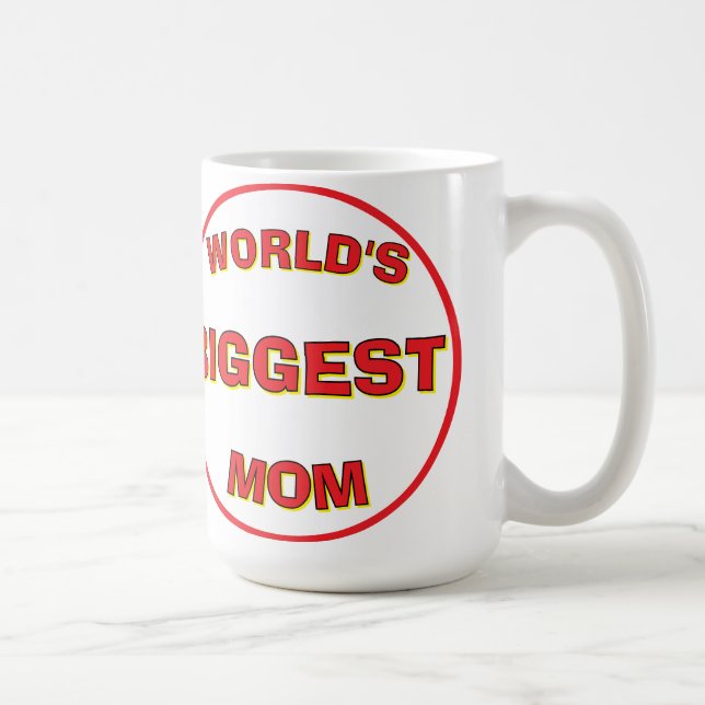 World's Biggest Mum 15 OZ Mug (Right)