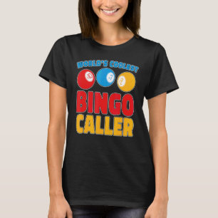 Worlds Coolest Bingo Caller Bingo Player Gambling T-Shirt