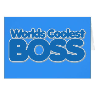 Worlds Coolest Boss