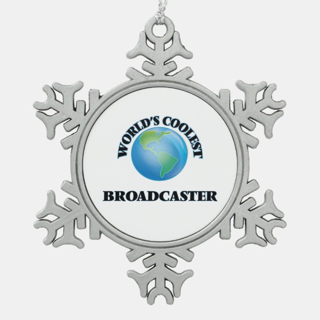 World's coolest Broadcaster Snowflake Pewter Christmas Ornament (Front)