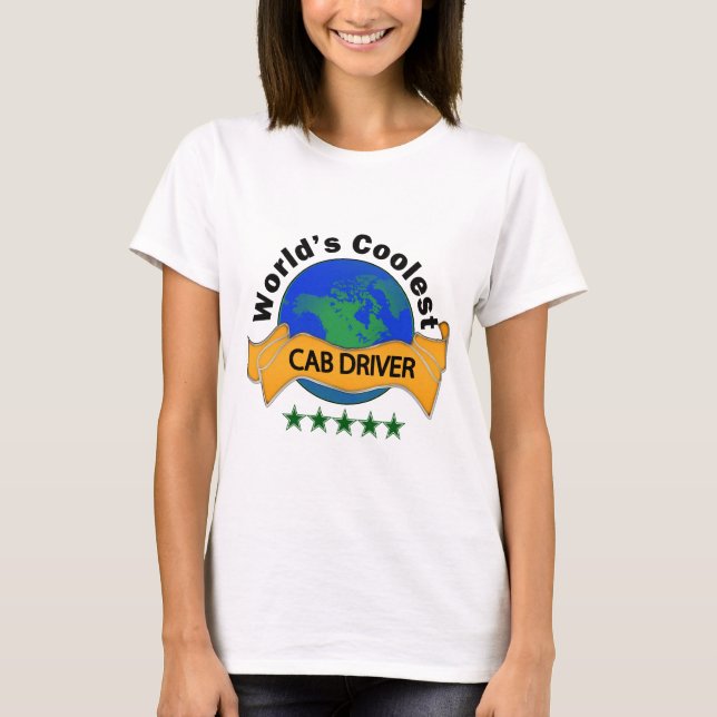 World's Coolest Cab Driver T-Shirt (Front)