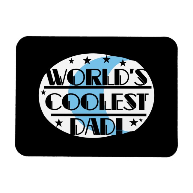 World's Coolest Dad Gifts Magnet (Horizontal)