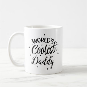 World's Coolest Daddy Father's Day Coffee Mug