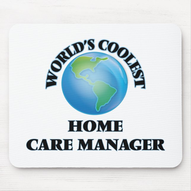 World's coolest Home Care Manager Mouse Pad (Front)