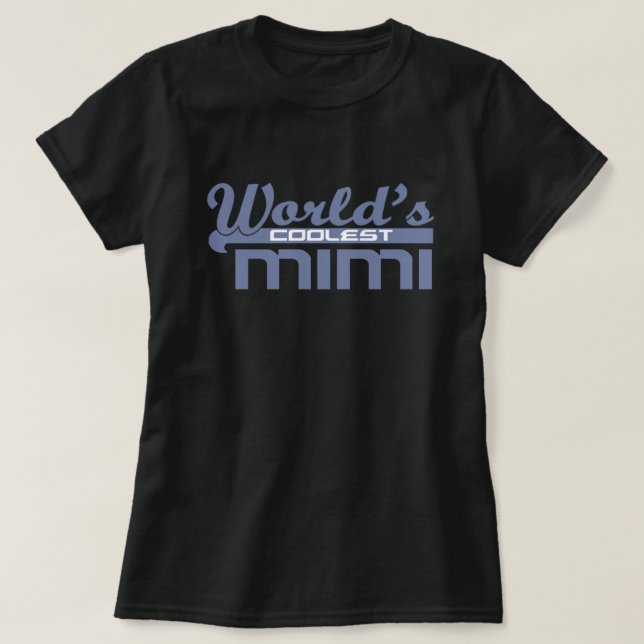 World's Coolest Mimi T-Shirt (Design Front)