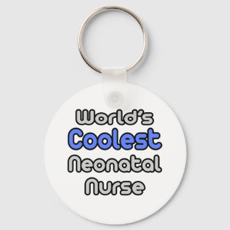 World's Coolest Neonatal Nurse Key Ring