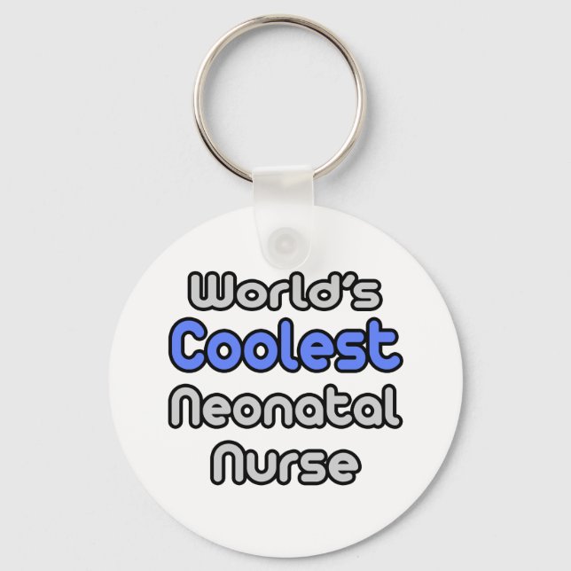 World's Coolest Neonatal Nurse Key Ring (Front)