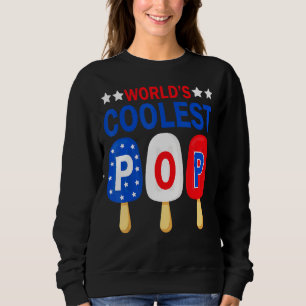 World's Coolest Pop Grandpa Usa Flag Ice Cream Fat Sweatshirt