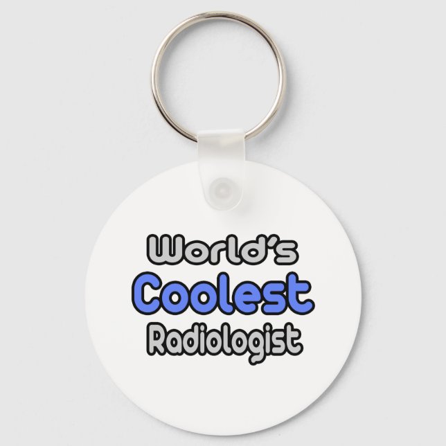 World's Coolest Radiologist Key Ring (Front)