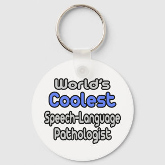 World's Coolest Speech-Language Pathologist Key Ring