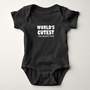 World's cutest tax deduction Tax Deduction Baby Bodysuit