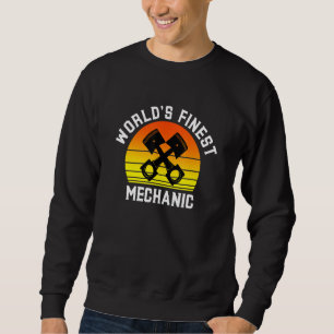 World's Finest Mechanic Future Trades Apprentice W Sweatshirt