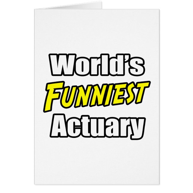 World's Funniest Actuary (Front)