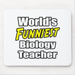 World's Funniest Biology Teacher Mouse Pad