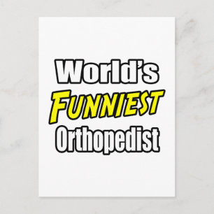 World's Funniest Orthopaedist Postcard