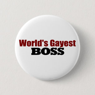 World'S Gayest Boss 6 Cm Round Badge