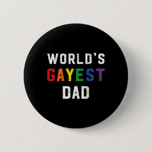 Worlds Gayest Dad Cute Gay Pride Lgbt Fathers Day 6 Cm Round Badge
