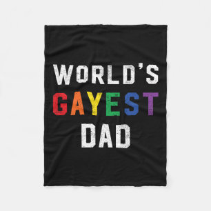 Worlds Gayest Dad Cute Gay Pride Lgbt Fathers Day Fleece Blanket