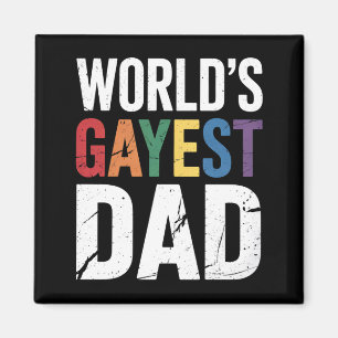World's Gayest Dad LGBTQ Gay Pride Ally Rainbow Magnet