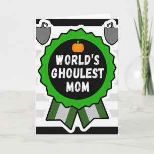 Worlds Ghoulish Mom Award Card