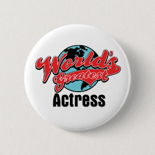 Worlds Greatest Actress 6 Cm Round Badge