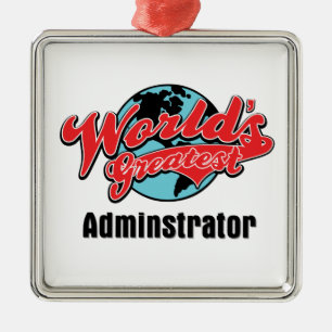 Worlds Greatest Administrator Metal Tree Decoration