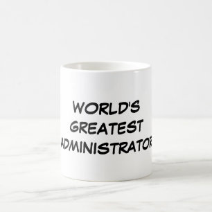 "World's Greatest Administrator" Mug