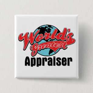 World's Greatest Appraiser 15 Cm Square Badge