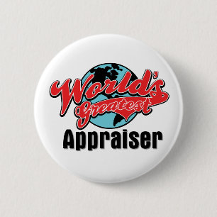 World's Greatest Appraiser 6 Cm Round Badge