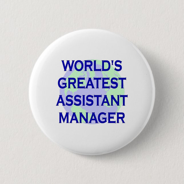 World's Greatest Assistant Manager 6 Cm Round Badge (Front)