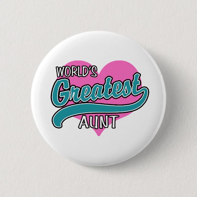 World's Greatest Aunt 6 Cm Round Badge (Front)