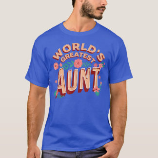World's Greatest Aunt, Aunty Auntie  T-Shirt