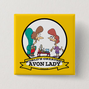 WORLDS GREATEST AVON LADY WOMEN CARTOON 15 CM SQUARE BADGE