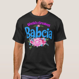 World's Greatest Babcia  Polish Grandma  T-Shirt